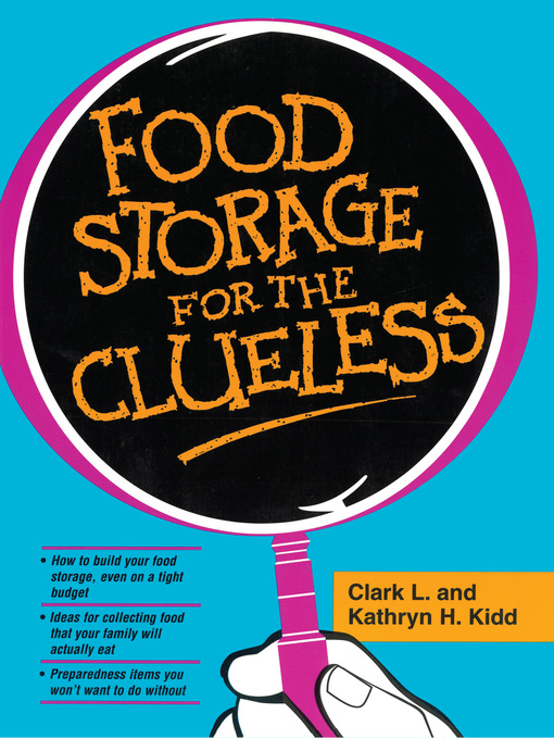 Title details for Food Storage for the Clueless by Clark L. Kidd - Available